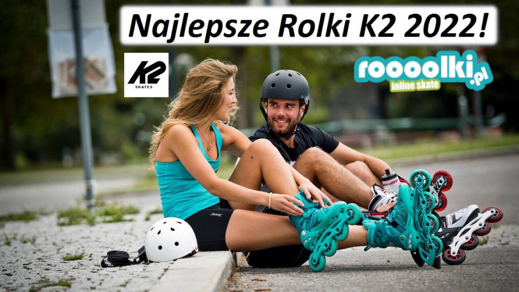 Najlepsze Rolki K Blog Rolkowy Roooolki