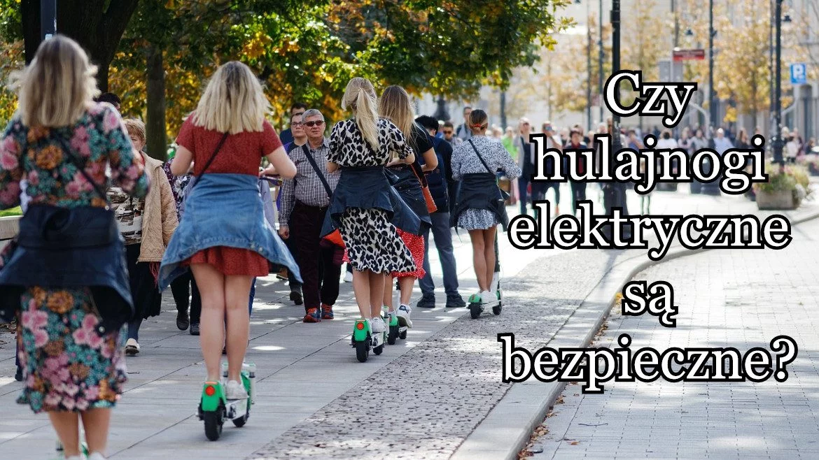 czy hulajnogi elektryczne są bezpieczne?