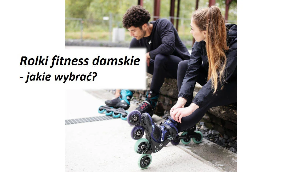 Rolki fitness damskie