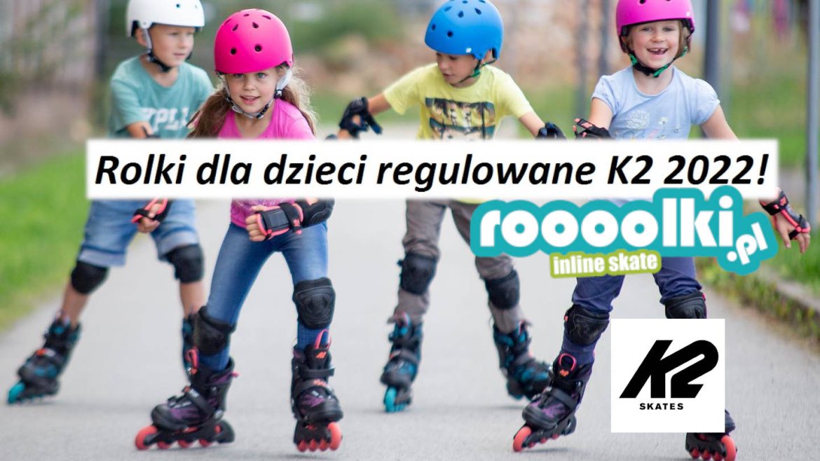Rolki dla dzieci regulowane K2 2022